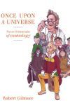 Once Upon a Universe
