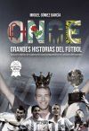 Once grandes historias de f&uacute;tbol