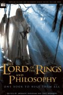 Portada de The Lord of the Rings and Philosophy: One Book to Rule Them All