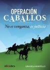 Operaci&oacute;n Caballos