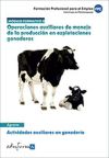 Operaciones auxiliares de manejo de la producción en explotaciones ganaderas. Certificados de profesionalidad. Actividades auxiliares en Ganadería