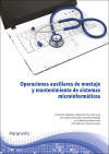 Operaciones Auxiliares De Mantenimiento De Sistemas Microinformáticos. Certificados De Profesionalidad. Operaciones Auxiliares De Montaje Y Mantenimiento De Sistemas Microinformáticos