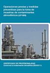 Operaciones previas y medidas preventivas para la toma de muestras de contaminantes atmosféricos. Certificados de profesionalidad. Control de la contaminación atmosférica