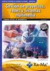 Oposiciones Cuerpo De Profesores De Enseñanza Secundaria. Informática. Vol. Iv. Gestión De Proyectos, Redes Y Sistemas Multimedia