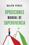 Oposiciones. Manual de supervivencia