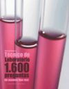 Oposiciones a T&eacute;cnico de Laboratorio. 1.600 Preguntas de Examen Tipo Test: Preguntas Resueltas