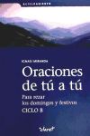 Oraciones de tú a tú. Ciclo B