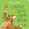 Orange Pear Apple Bear