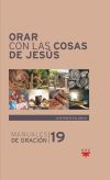 Orar con las cosas de Jesús