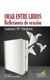 Orar entre libros: Reflexiones de oración