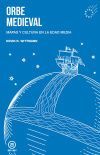 Orbe medieval: Mapas y cultura en la Edad Media