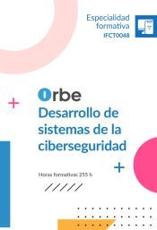 Portada de IFCT0048 DESARROLLO DE SISTEMAS DE LA CIBERSEGURIDAD