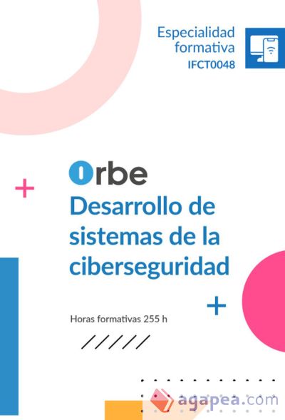 IFCT0048 DESARROLLO DE SISTEMAS DE LA CIBERSEGURIDAD