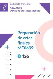 Portada de MF0699_3 Preparaci&oacute;n de artes finales. (UF1462 UF1463 UF1464) ARGG0110