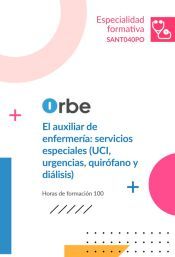 SANT040PO EL AUXILIAR DE ENFERMERIA - SERVICIOS ESPECIALES (UCI, URGENCIAS, QUIROFANO Y DIALISIS SANT040PO EL AUXILIAR DE ENFERMERIA - SERVICIOS ESPECIALES (UCI, URGENCIAS, QUIROFANO Y DIALISIS