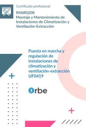 Portada de UF0419: Puesta en marcha y regulaci&oacute;n de instalaciones de climatizaci&oacute;n y ventilaci&oacute;n-extracci&oacute;n (MF1158_2) IMAR0208