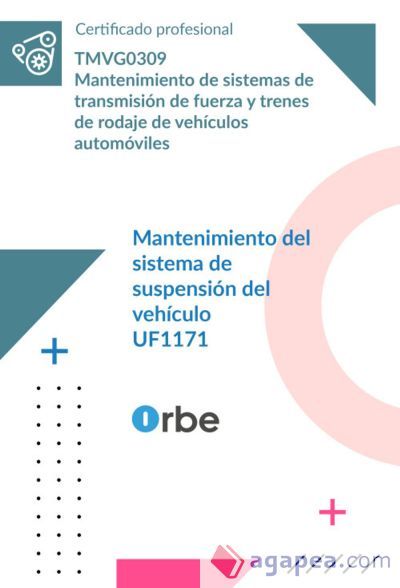 UF1171: Mantenimiento del sistema de suspensi&oacute;n del veh&iacute;culo (MF0130_2) TMVG0309