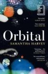 Orbital: 'awe-inspiring' Max Porter De Samantha Harvey