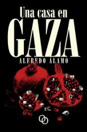 Portada de Una casa en Gaza: o El jard&iacute;n de Baal