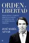 Orden y libertad: Principios y tareas irrenunciables en defensa de la democracia liberal