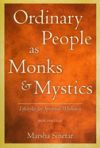 Ordinary People as Monks and Mystics: Lifestyles for Spiritual Wholeness