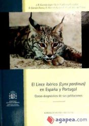 Portada de El lince ibérico (Lynx pardinus) en España y Portugal : censo-diagnóstico de sus poblaciones