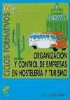 OrganizaciÃ³n y control de empresas en hostelerÃ­a y turismo (2.Âª ediciÃ³n)