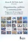 Organización, política y comunicación.