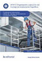 Portada de Organización y ejecución del montaje de instalaciones frigoríficas. IMAR0108 (Ebook)