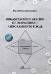 Organizaci&oacute;n y gesti&oacute;n de despachos de asesoramiento fiscal