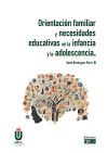 Orientación familiar y necesidades educativas en la infancia y la adolescencia