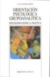 Orientación psicológica grupoanalítica. Reflexiones desde la práctica