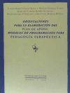 Orientaciones para la elaboración del plan de apoyo : modelos de programación para pedagogía terapéutica