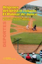 Portada de Orígenes del béisbol cubano (Ebook)