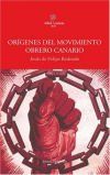 Or&iacute;genes del movimiento obrero canario . una revisi&oacute;n hist&oacute;rica e historiogr&aacute;fica
