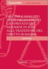 Origine E Sviluppo Degli Ordinamenti Giusprivatistici Moderni In Base Alla Tradizione Del Diritto Romano