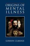 Origins of Mental Illness