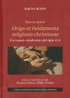 Origo et fundamenta religionis christianae. Un tratado clandestino del siglo XVII