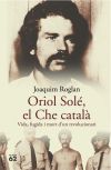 Oriol Solé, el Che català.