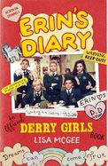 Portada de Erin's Diary: An Official Derry Girls Book