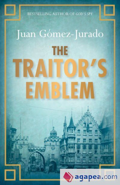 The Traitor's Emblem. Juan G[mez-Jurado
