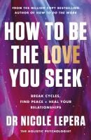 Portada de How to Be the Love You Seek