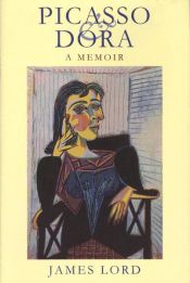 Picasso & Dora A Memoir