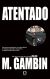 Portada de Atentado, de Mariano Gambín García