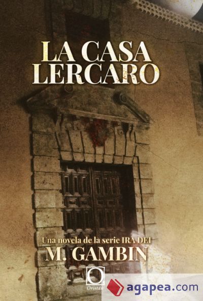 LA CASA LERCARO (SERIE IRA DEI 3)