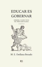 Portada de Educar es gobernar: or&iacute;genes, fulgor y fines del triestamentalismo (Ebook)