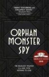 Orphan Monster Spy