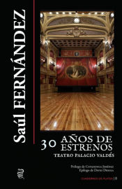 Portada de 30 Años de estrenos teatro palacios valdes