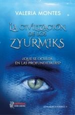 Portada de La civilización de los Zyurmiks: ¿Qué se oculta en las profundidades?