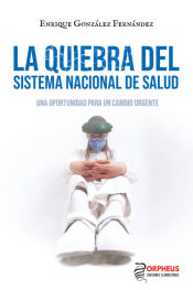 Portada de La quiebra del Sistema Nacional de Salud